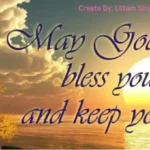 May God Bless You and Keep You