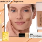 Best Foundation for Large Pores