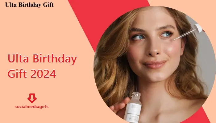 Ulta Birthday Gift 2024